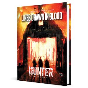 Hunter The Reckoning RPG: Lines Drawn in Blood