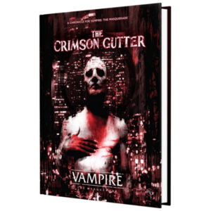 Vampire the Masquerade 5E: The Crimson Gutter Chronicle Book