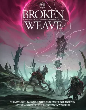 Broken Weave RPG – Core Rulebook