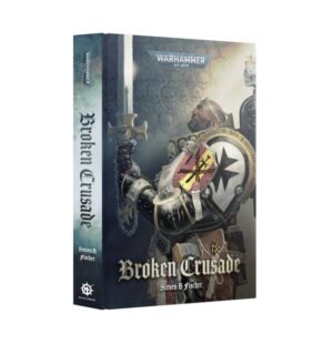 Broken Crusade – Hardback