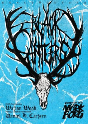 Mork Borg Adventure: Black Antlers